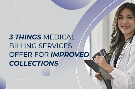 Improve_Collections_by_Reconsidering_3_Things_that_Medical_Billing_Services_Offer