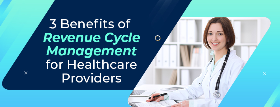 Benefits-of-Revenue-Cycle-Management-for-Healthcare-Providers