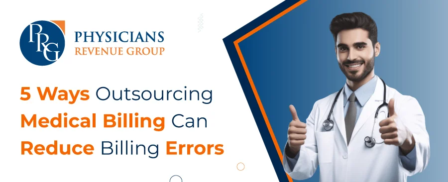 5 Ways Outsourcing-Medical Billing Can Reduce Billing Errors Banner