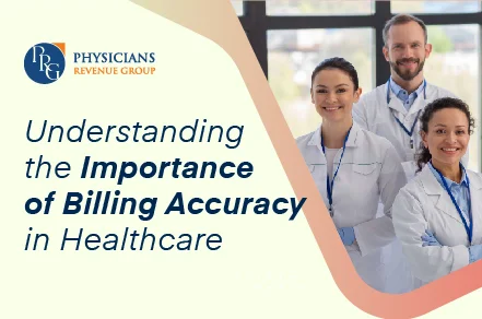 Understanding the Importance of Billing Accuracy in Healthcare