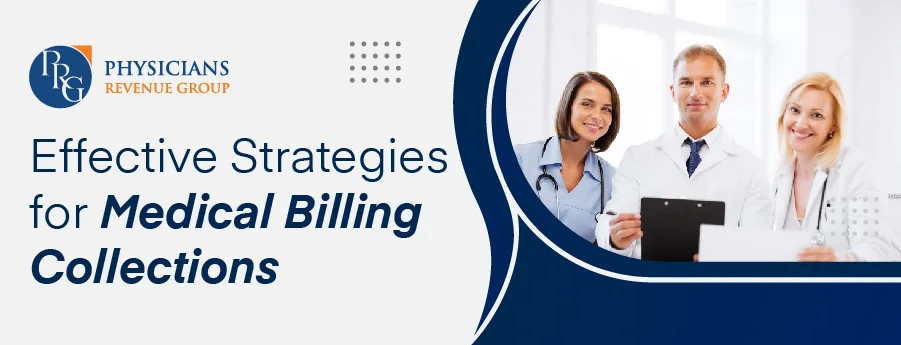 Effective Strategies for Medical Billing Collections