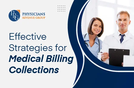 Effective Strategies for Medical Billing Collections