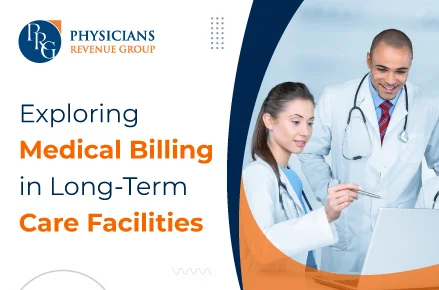 Exploring Medical Billing in Long-Term Care Facilities