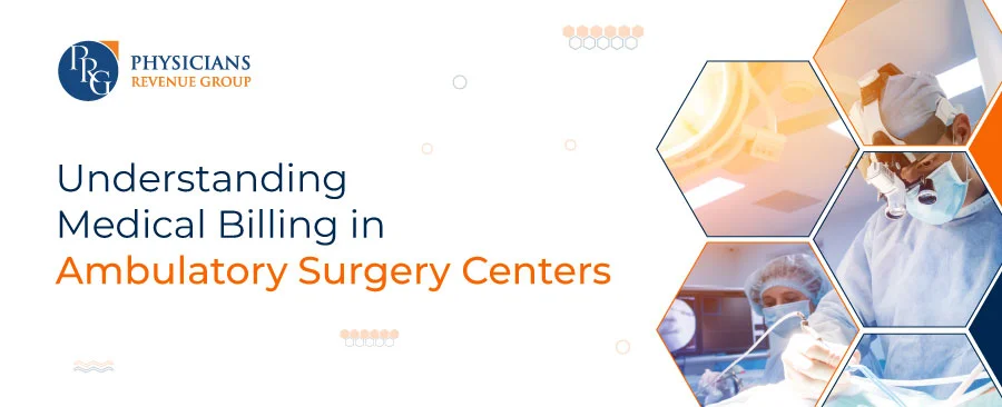 medical billing in ambulatory surgery centers