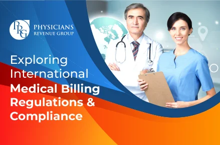 Exploring International Medical Billing Regulations and Compliance