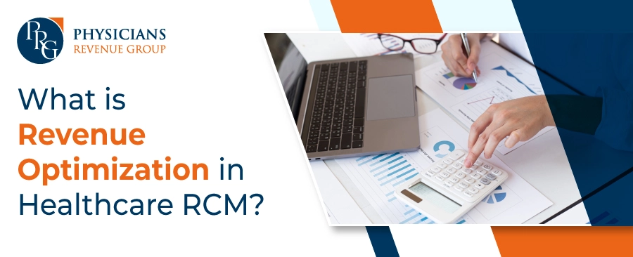 What is Revenue Optimization in Healthcare RCM