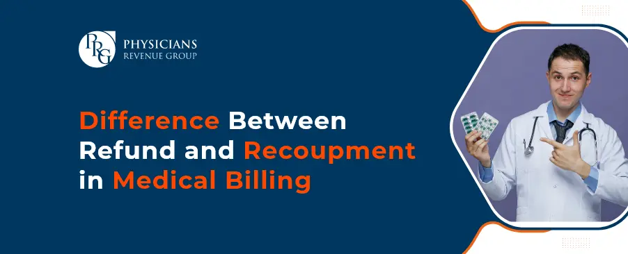 Difference between Refund and Recoupment in Medical Billing