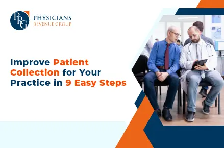 Improve Patient Collection for Your Practice in 9 Easy Steps